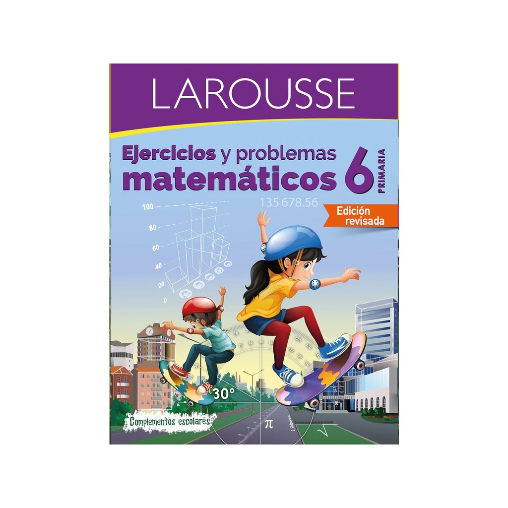 EJERCICIOS MATEMATICOS 6 LAROUSSE | Nuevo Japon